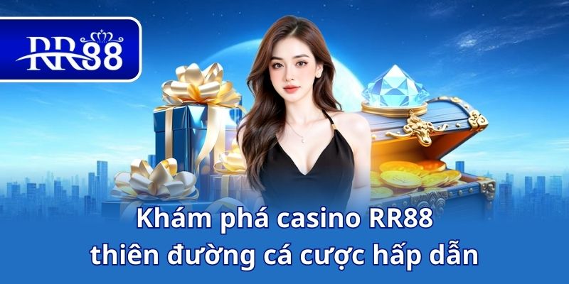 Khám phá casino RR88 – thiên đường cá cược hấp dẫn