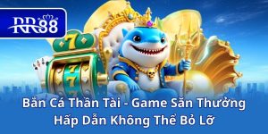 Bắn Cá Thần Tài - Game Săn Thưởng Hấp Dẫn Không Thể Bỏ Lỡ